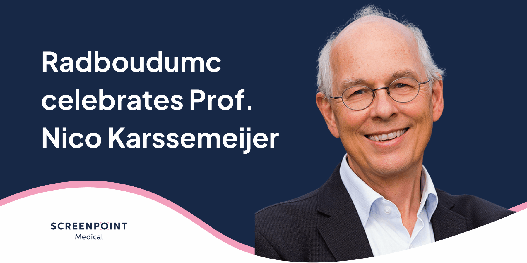 Radboudumc celebrates Professor Nico Karssemeijer, SPM co-founder